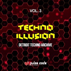 Techno Illusion, Vol. 3 (Detroit Techno Archive)