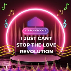 I Just Cant Stop The Love Revolution