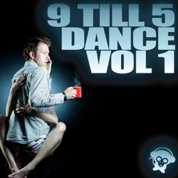 9 Till 5 Dance Vol 1
