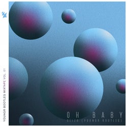 Oh Baby - Youngr Bootleg