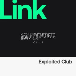 LINK Label | Exploited Club