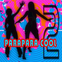 Parapara Cool, Vol. 2