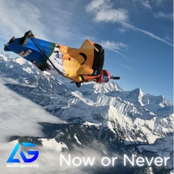 Now or never