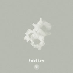 Faded Love Feat. Michael Kaneko