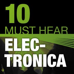 10 Must Hear Electronica Tracks - Week 45