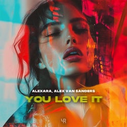 You Love It