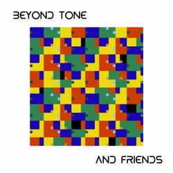 Beyond Tone & Friends, Vol. 1