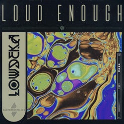 Loud Enough