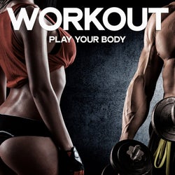 Workout (Play Your Body)