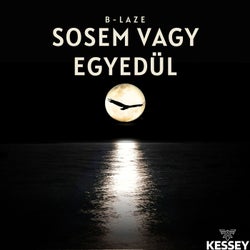 Sosem Vagy Egyedül