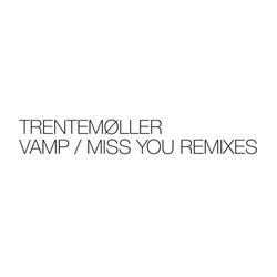 Vamp / Miss You Remixes