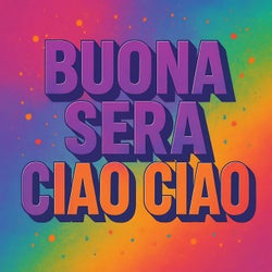 Buona Sera - Ciao Ciao (Mixes)