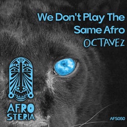We Don't Play the Same Afro