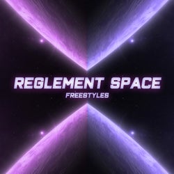 Le Reglement - Space Freestyles