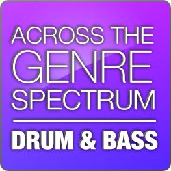 Across the Genre Spectrum - Drum & Bass