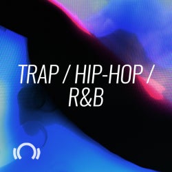 Future Classics: Trap / Hip-Hop / R&B