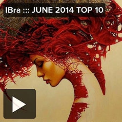 IBra ::: June 2014 TOP 10