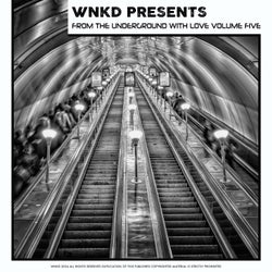WNKD Presents: From The Underground With Love, Volume Five