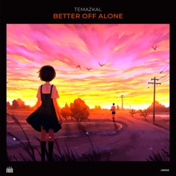 Better Off Alone