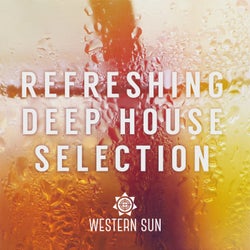 Refreshing Deep House Selection