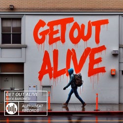 Get Out Alive (Extended)