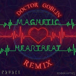 Magnetic Heartbeat Doctor Goblin Remix
