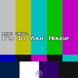 I'm In Your House