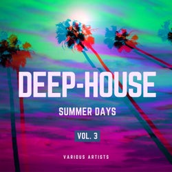 Deep-House Summer Days, Vol. 3