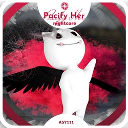 Pacify Her - Nightcore