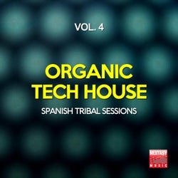 Organic Tech House, Vol. 4 (Spanish Tribal Sessions)