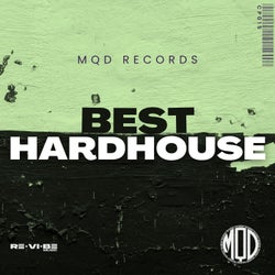 MQD Records Best Hardhouse