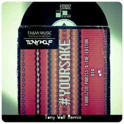 #yoursake (Tony Wolf Remix)
