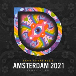 HAPPY TECHNO MUSIC AMSTERDAM 2021 CHART