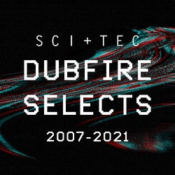 SCI+TEC Dubfire selects 2007-2021