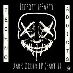 Dark Order EP (Part 1)