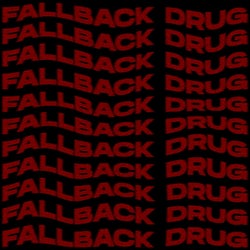 Fallback Drug