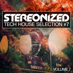 Stereonized - Tech House Selection Vol. 7