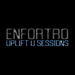 ENFORTRO: UPLIFT U SESSIONS MAR 2018