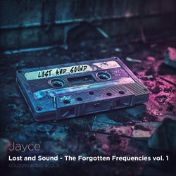 Lost & Sound - The Forgotten Frequencies, Vol. 1
