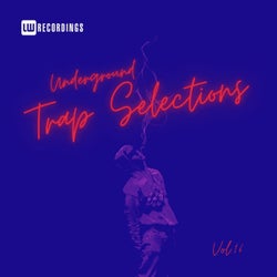 Underground Trap Selections, Vol. 16