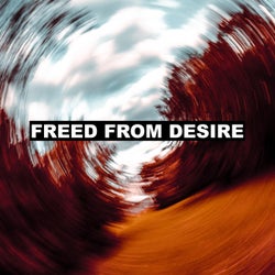 Freed From Desire (Techno)