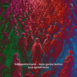 Testa Gambe Techno (Luca Agnelli Remix)