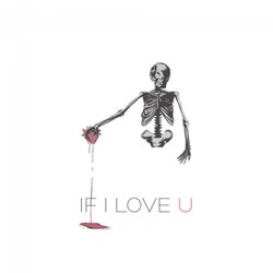 If I Love U