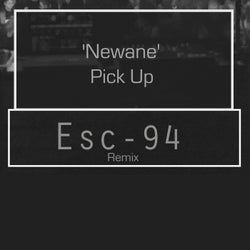 Pick Up (Esc-94 Remix)