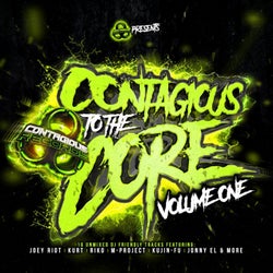 Contagious To The Core, Vol. 1