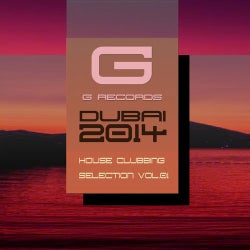 Dubai 2014 House Clubbing Selection, Vol. 1