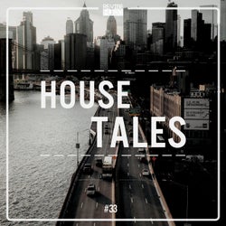 House Tales, Vol. 33