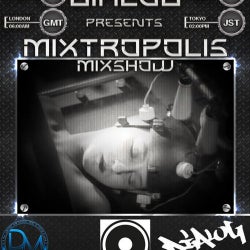 Mixtropolis Mixshow - End Of July 2013