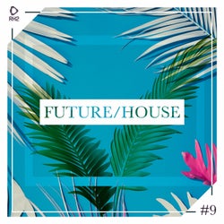 Future/House #9