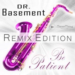 Be Patient - Remix Edition